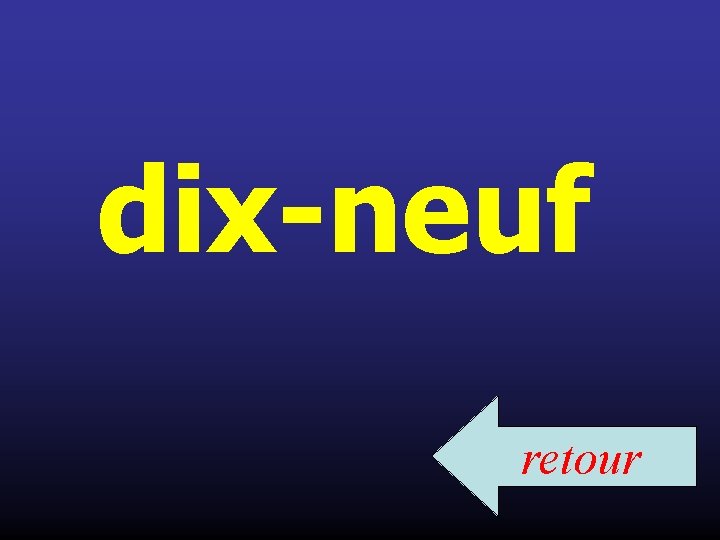 dix-neuf retour 