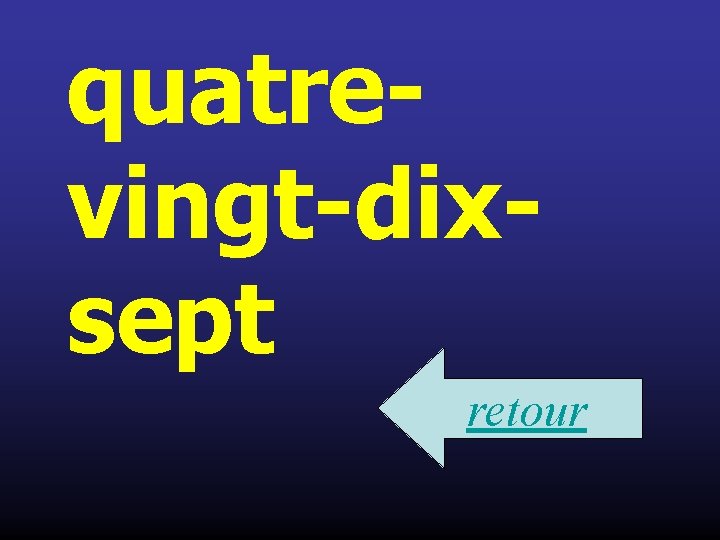 quatrevingt-dixsept retour 