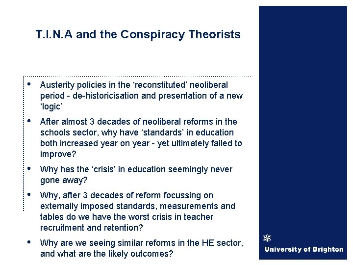 T. I. N. A and the Conspiracy Theorists • Austerity policies in the ‘reconstituted’