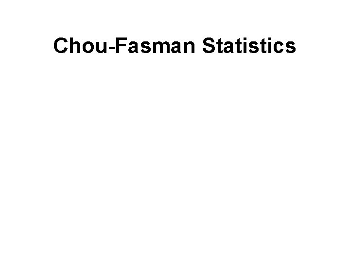 Chou-Fasman Statistics 