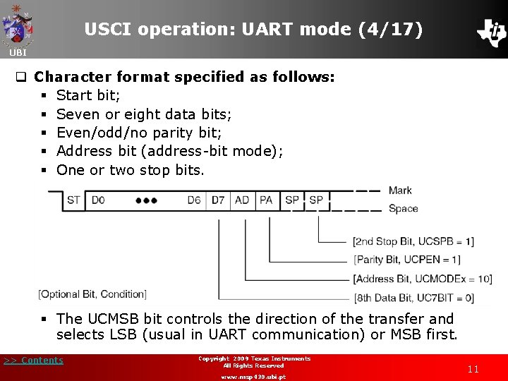 USCI operation: UART mode (4/17) UBI q Character format specified as follows: § Start