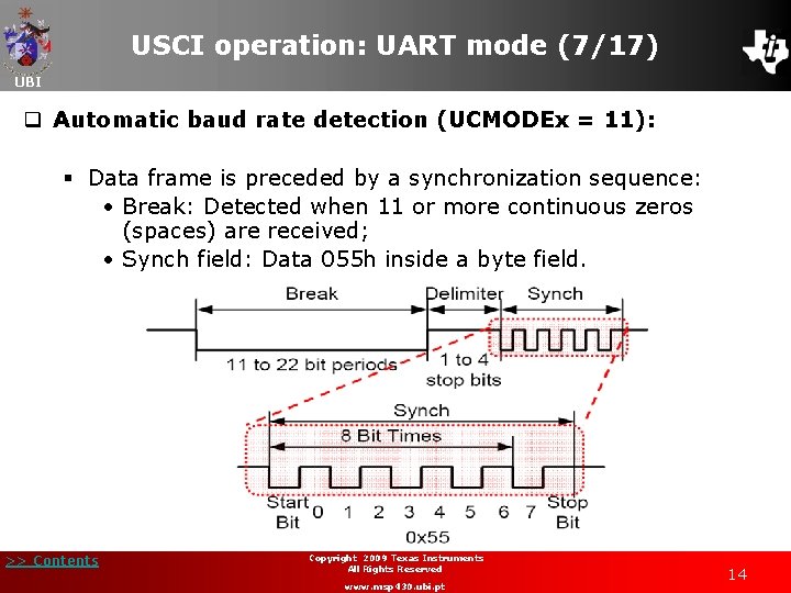 USCI operation: UART mode (7/17) UBI q Automatic baud rate detection (UCMODEx = 11):