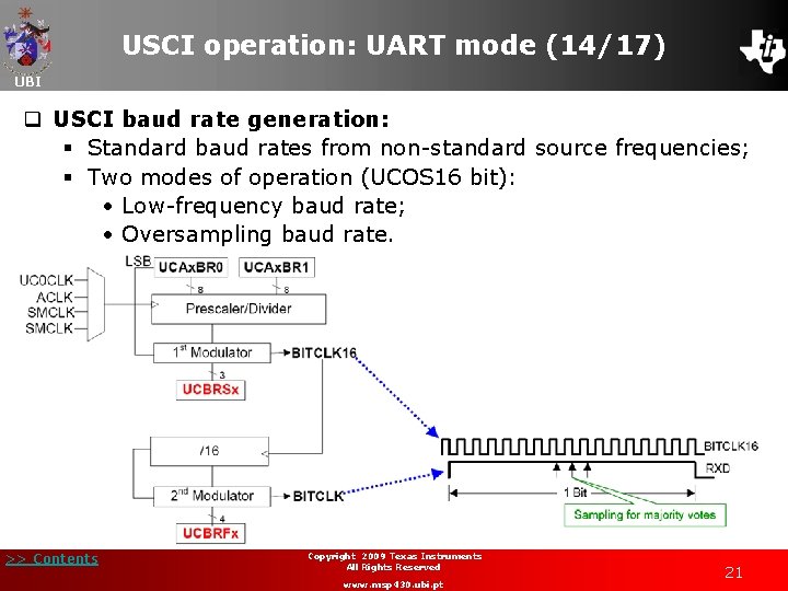 USCI operation: UART mode (14/17) UBI q USCI baud rate generation: § Standard baud
