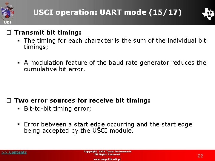 USCI operation: UART mode (15/17) UBI q Transmit bit timing: § The timing for