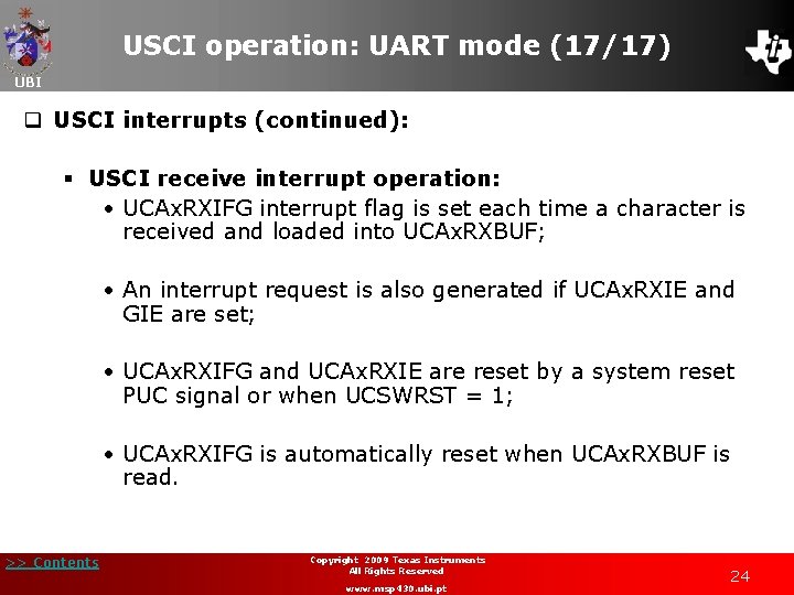 USCI operation: UART mode (17/17) UBI q USCI interrupts (continued): § USCI receive interrupt