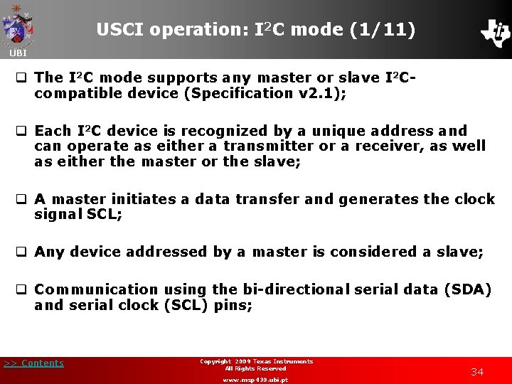 USCI operation: I 2 C mode (1/11) UBI q The I 2 C mode