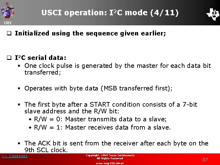 USCI operation: I 2 C mode (4/11) UBI q Initialized using the sequence given
