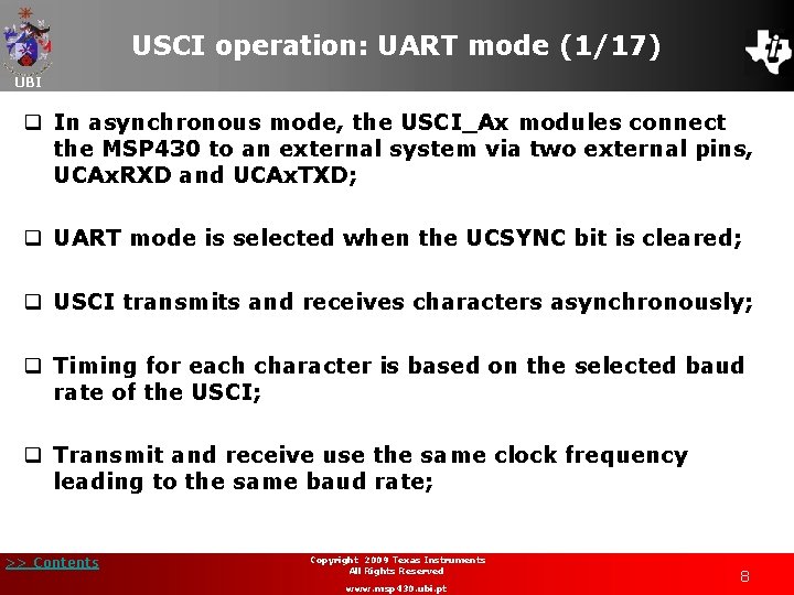 USCI operation: UART mode (1/17) UBI q In asynchronous mode, the USCI_Ax modules connect