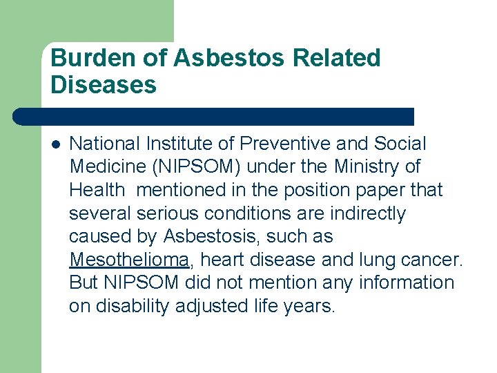 Burden of Asbestos Related Diseases l National Institute of Preventive and Social Medicine (NIPSOM)