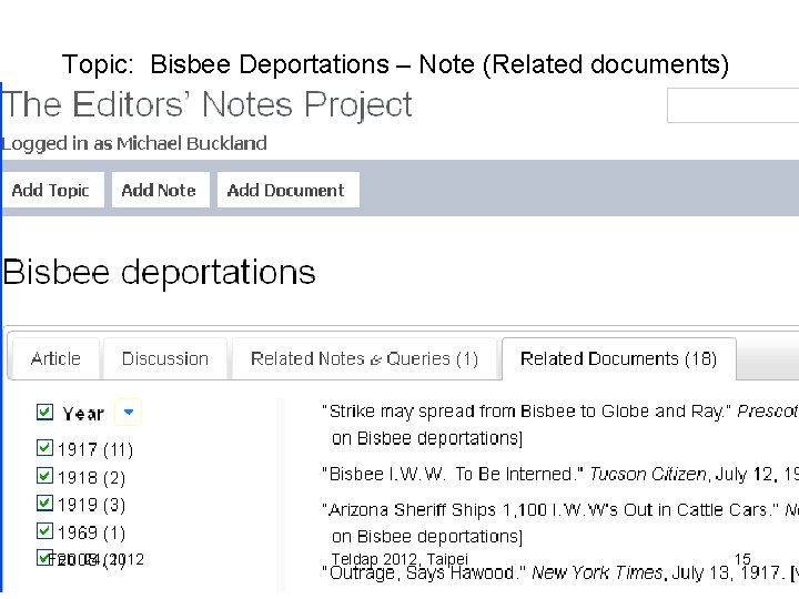Topic: Bisbee Deportations – Note (Related documents) Feb 24, 2012 Teldap 2012, Taipei 15