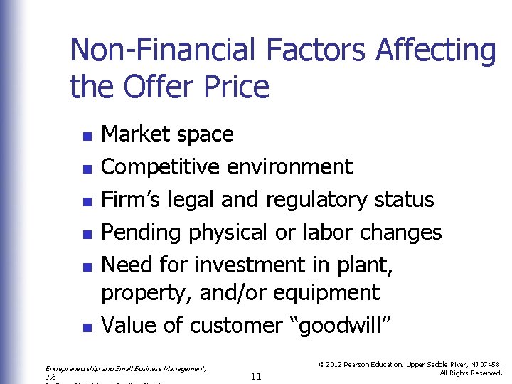 Non-Financial Factors Affecting the Offer Price n n n Market space Competitive environment Firm’s