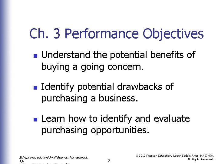 Ch. 3 Performance Objectives n n n Understand the potential benefits of buying a