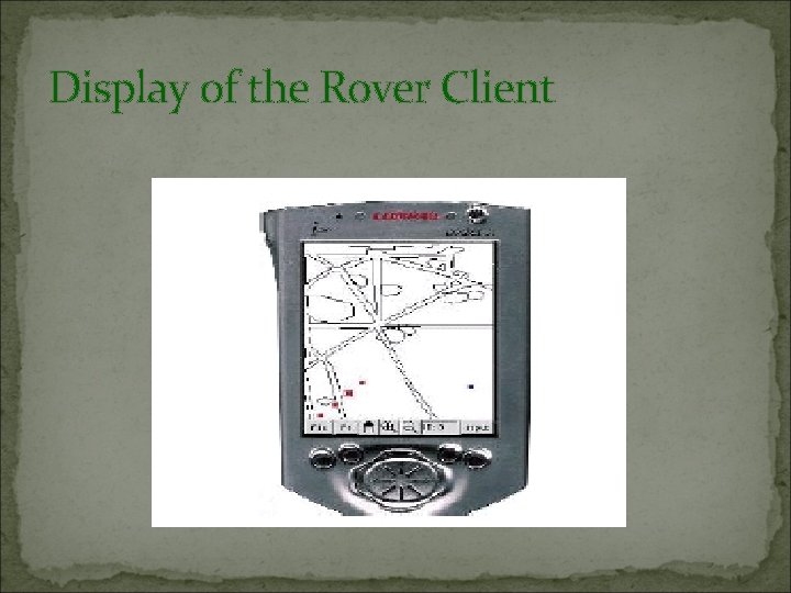 Display of the Rover Client 