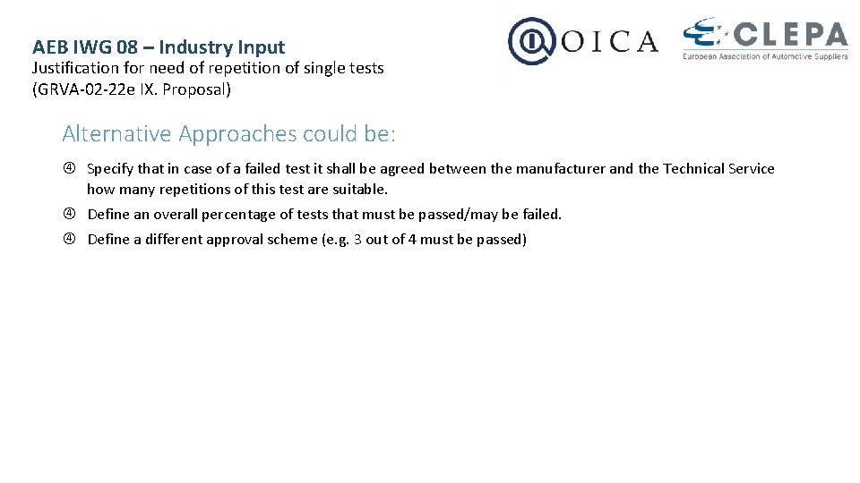 AEB IWG 08 – Industry Input Justification for need of repetition of single tests