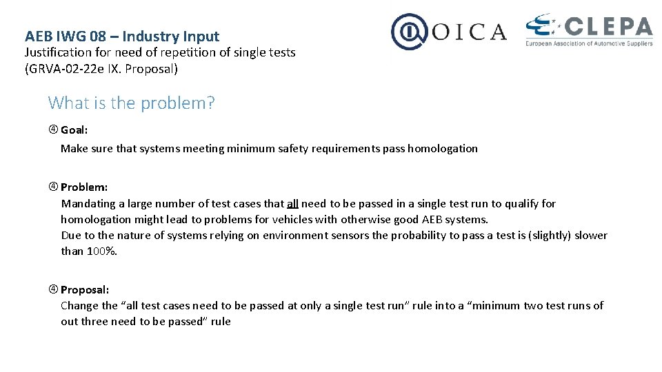 AEB IWG 08 – Industry Input Justification for need of repetition of single tests