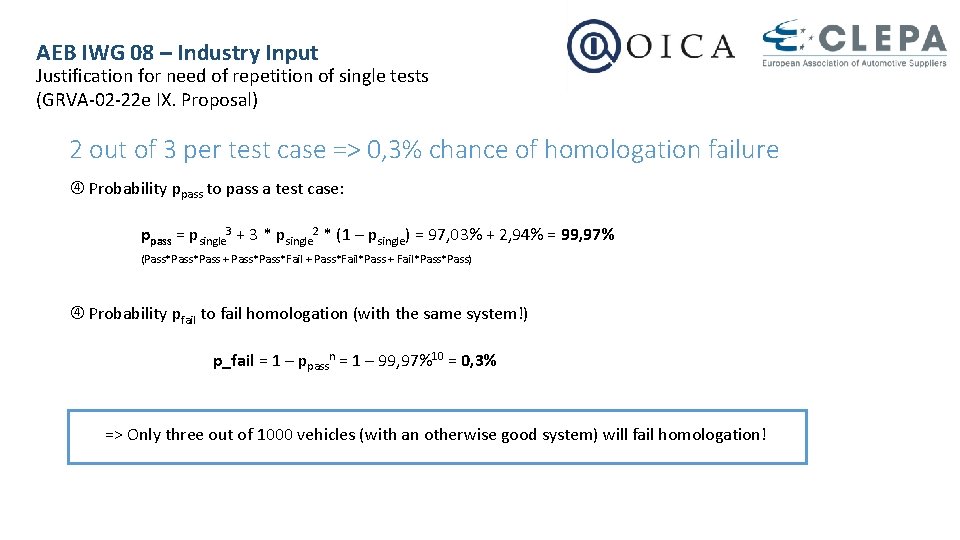 AEB IWG 08 – Industry Input Justification for need of repetition of single tests