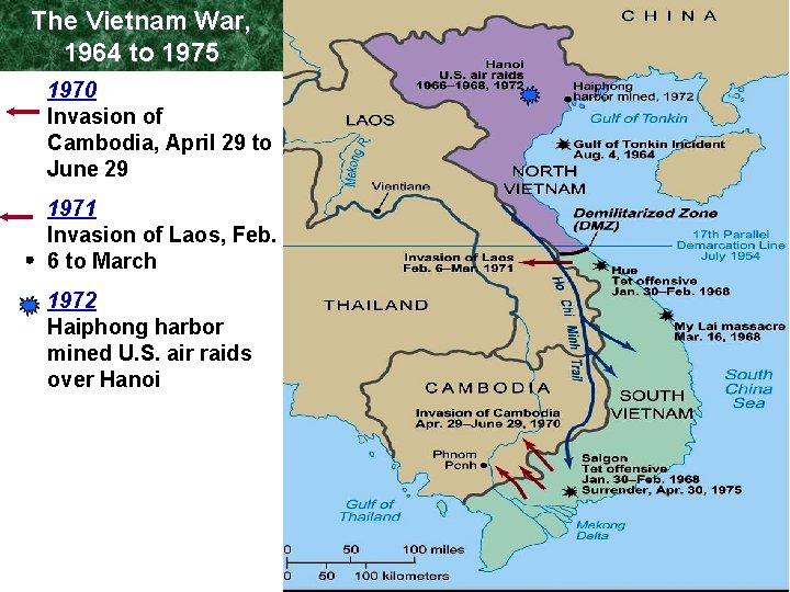 The Vietnam War, 1964 to 1975 1970 Invasion of Cambodia, April 29 to June