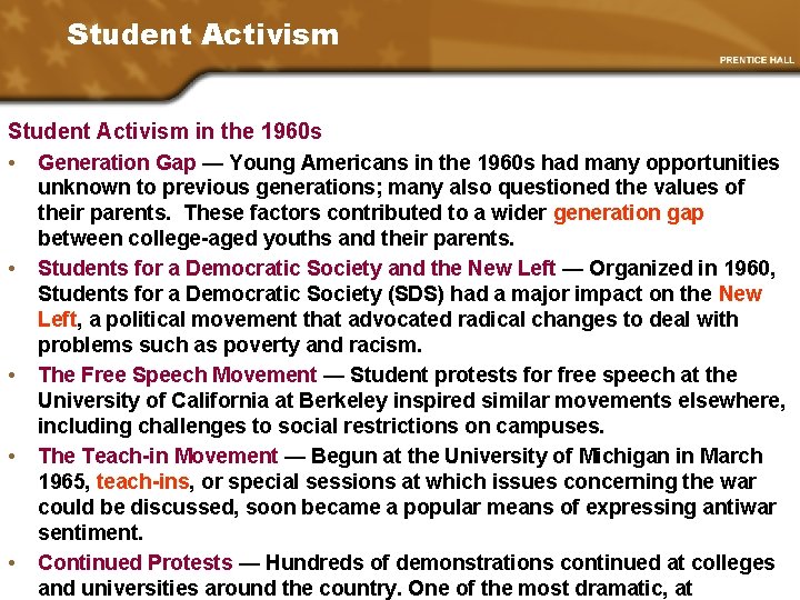 Student Activism in the 1960 s • Generation Gap — Young Americans in the