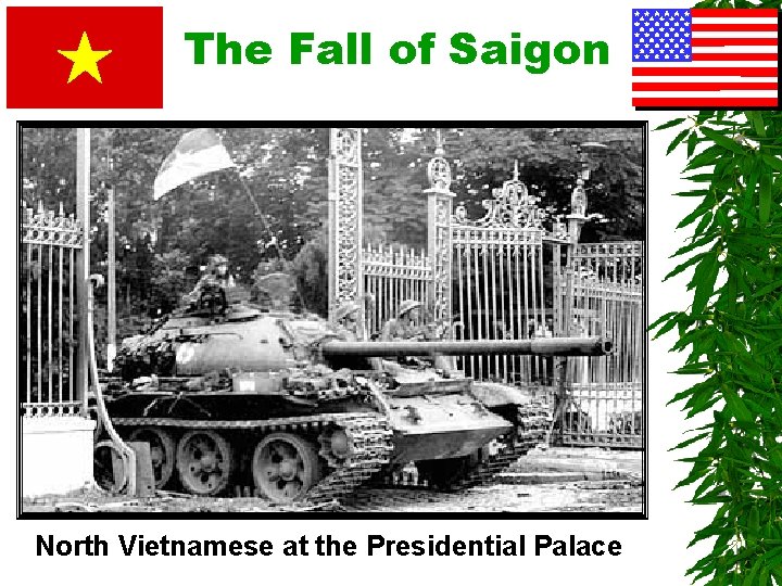 The Fall of Saigon North Vietnamese at the Presidential Palace 