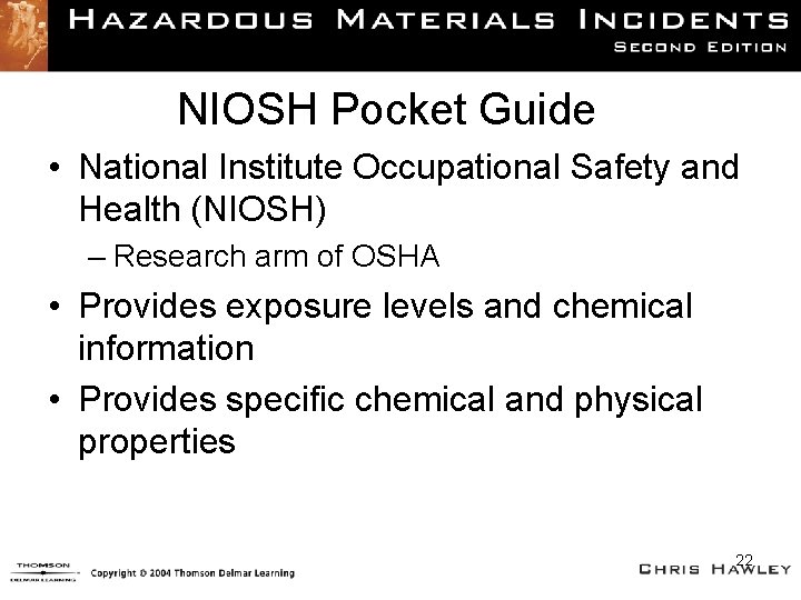 NIOSH Pocket Guide • National Institute Occupational Safety and Health (NIOSH) – Research arm