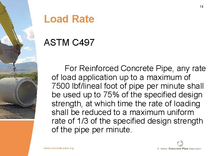 14 Load Rate ASTM C 497 For Reinforced Concrete Pipe, any rate of load