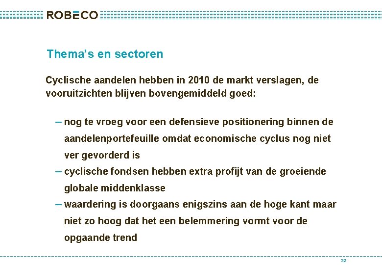 Thema’s en sectoren Cyclische aandelen hebben in 2010 de markt verslagen, de vooruitzichten blijven