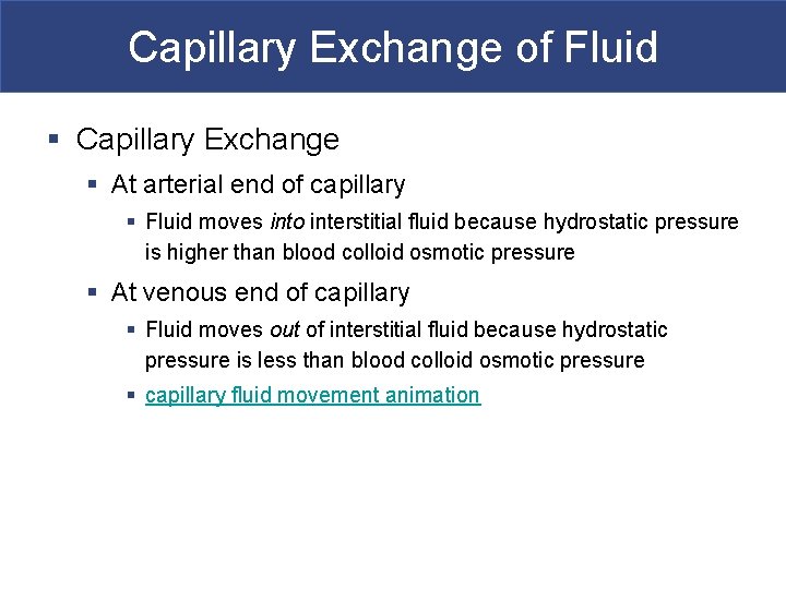 Capillary Exchange of Fluid § Capillary Exchange § At arterial end of capillary §