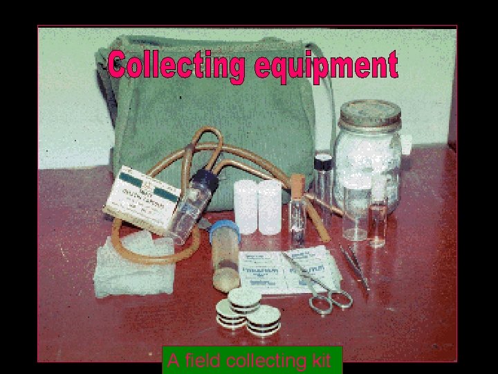 A field collecting kit 