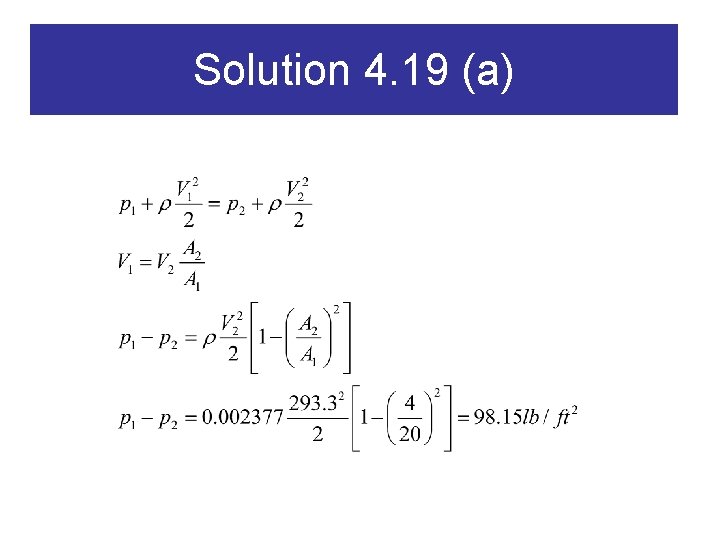 Solution 4. 19 (a) 