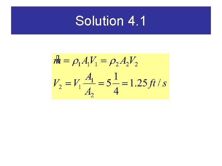 Solution 4. 1 