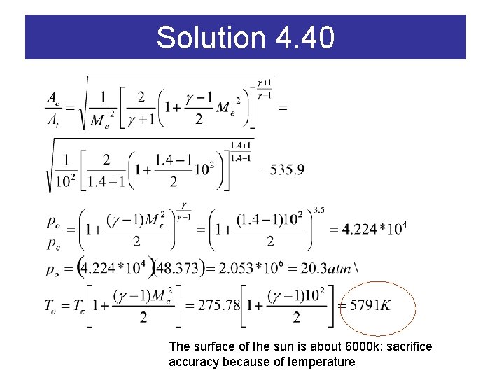 Solution 4. 40 The surface of the sun is about 6000 k; sacrifice accuracy