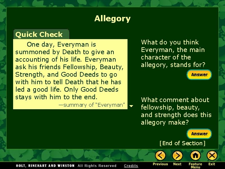 Allegory Quick Check One day, Everyman is summoned by Death to give an accounting Allegory Quick Check One day, Everyman is summoned by Death to give an accounting