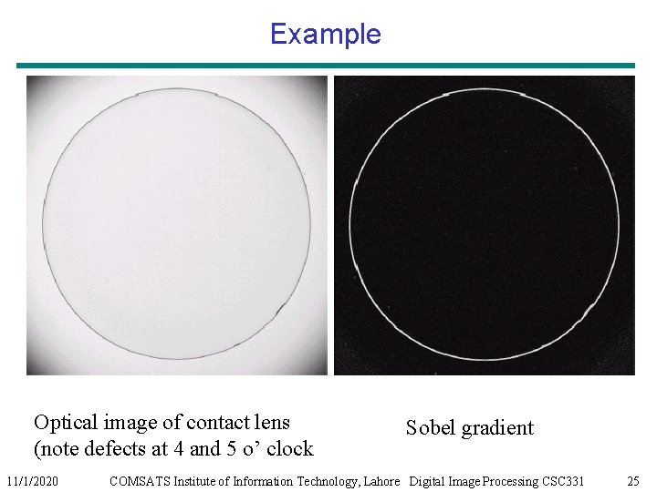 Example Optical image of contact lens (note defects at 4 and 5 o’ clock Example Optical image of contact lens (note defects at 4 and 5 o’ clock
