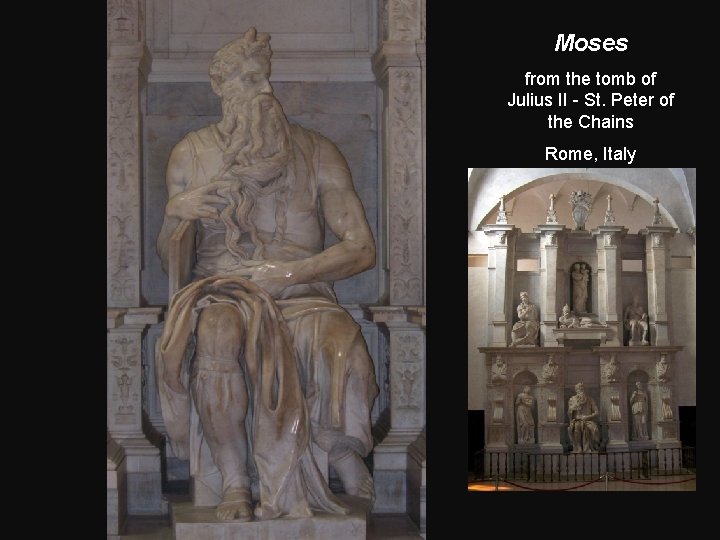 Moses from the tomb of Julius II - St. Peter of the Chains Rome,