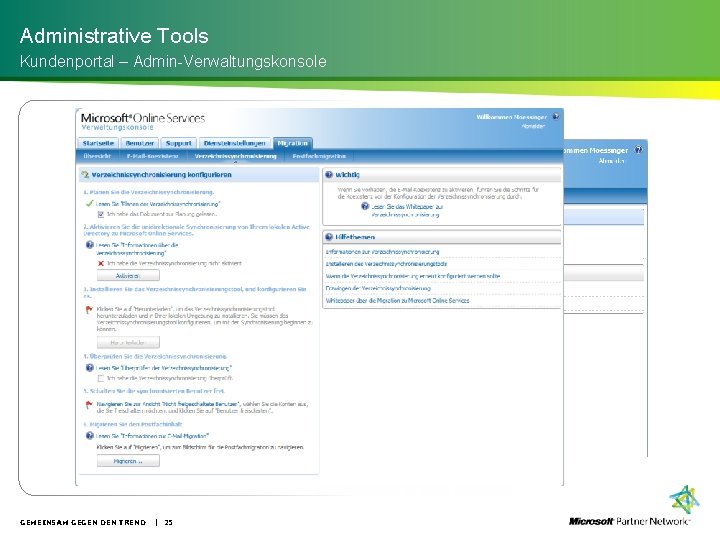 Administrative Tools Kundenportal – Admin-Verwaltungskonsole GEMEINSAM GEGEN DEN TREND | 25 