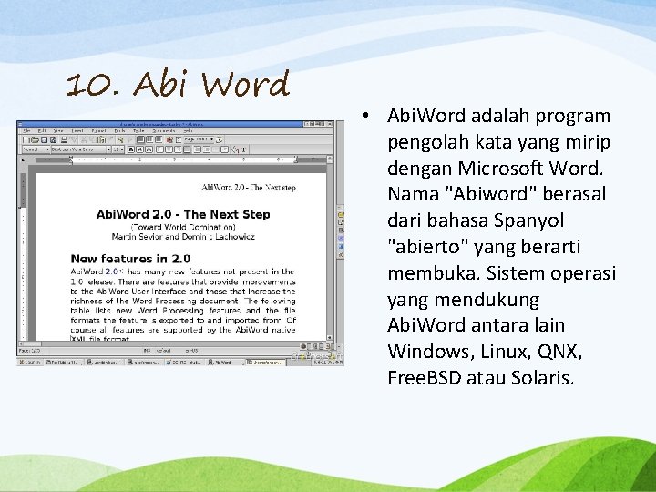 10. Abi Word • Abi. Word adalah program pengolah kata yang mirip dengan Microsoft