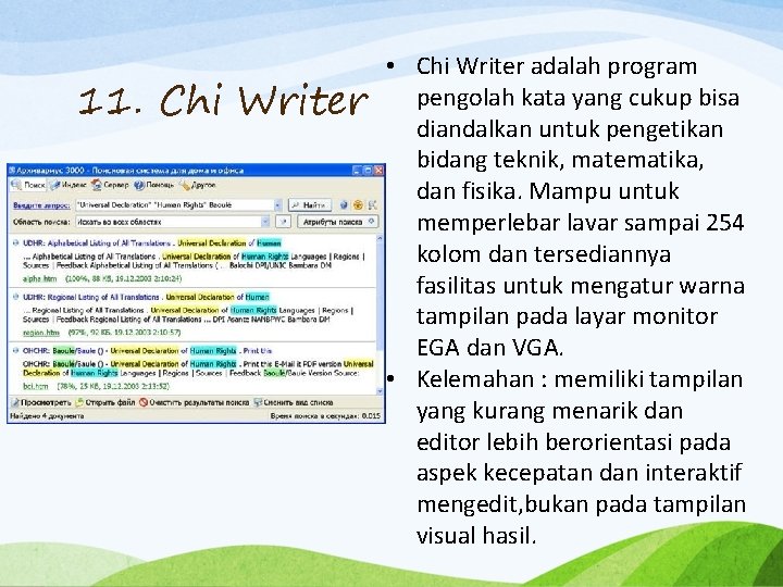 11. Chi Writer • Chi Writer adalah program pengolah kata yang cukup bisa diandalkan