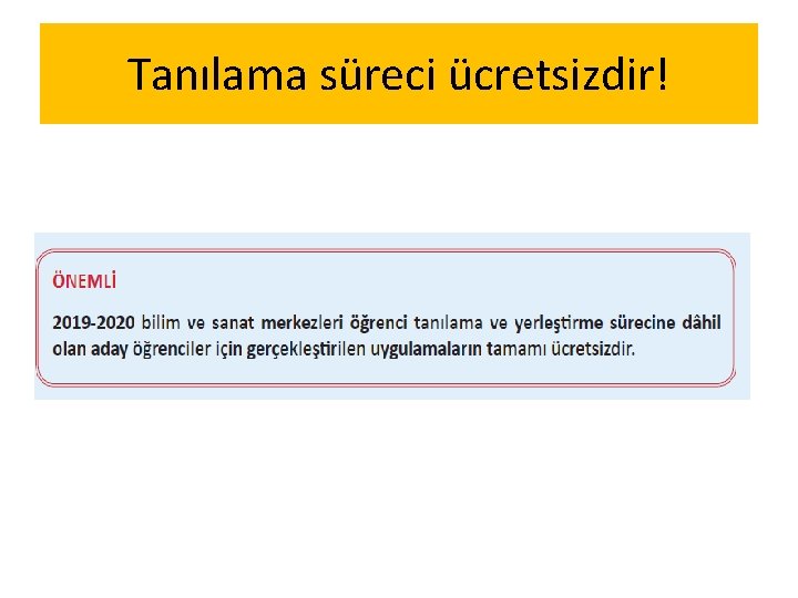 Tanılama süreci ücretsizdir! 