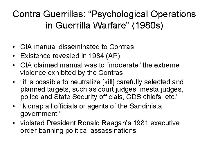 Contra Guerrillas: “Psychological Operations in Guerrilla Warfare” (1980 s) • CIA manual disseminated to