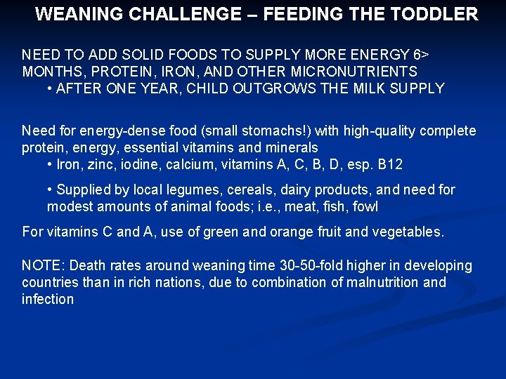 WEANING CHALLENGE – FEEDING THE TODDLER NEED TO ADD SOLID FOODS TO SUPPLY MORE