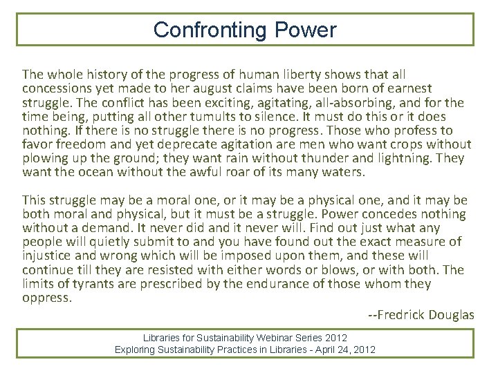 Confronting Power The whole history of the progress of human liberty shows that all Confronting Power The whole history of the progress of human liberty shows that all