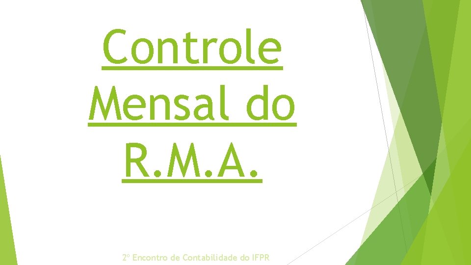 Controle Mensal do R. M. A. 2º Encontro de Contabilidade do IFPR 