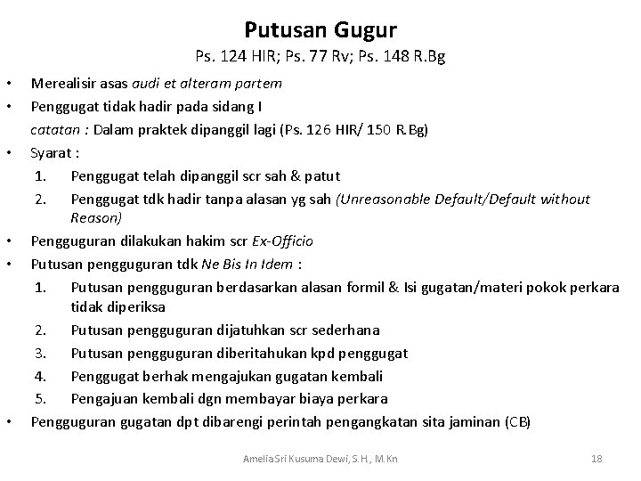 Putusan Gugur Ps. 124 HIR; Ps. 77 Rv; Ps. 148 R. Bg • •