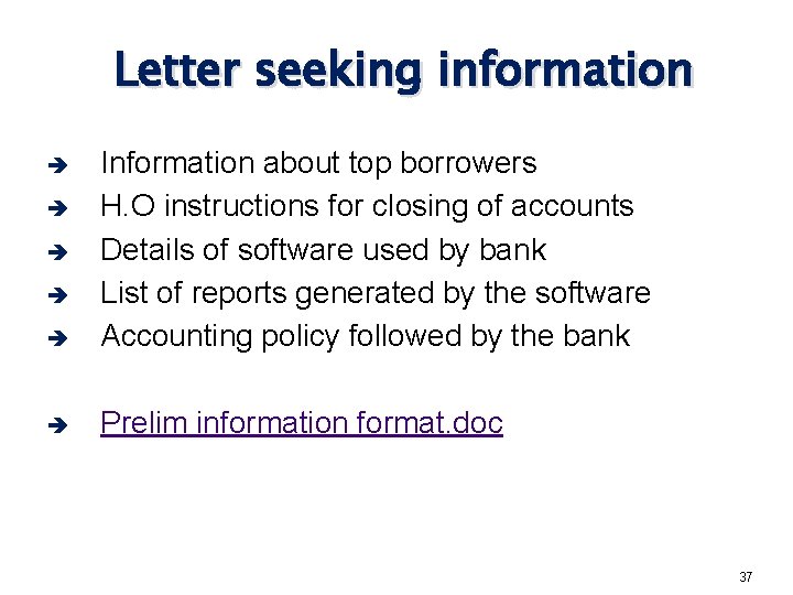 Letter seeking information è Information about top borrowers H. O instructions for closing of