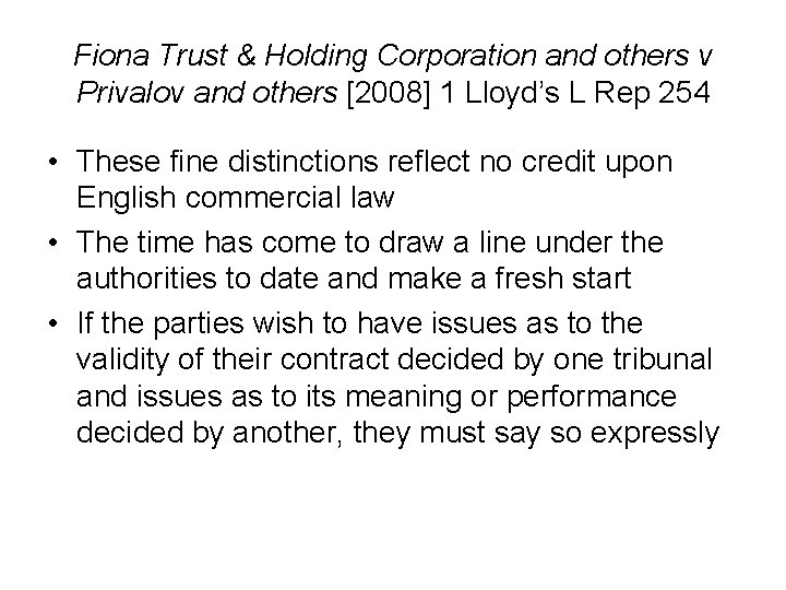 Fiona Trust & Holding Corporation and others v Privalov and others [2008] 1 Lloyd’s