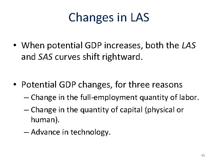 Changes in LAS • When potential GDP increases, both the LAS and SAS curves