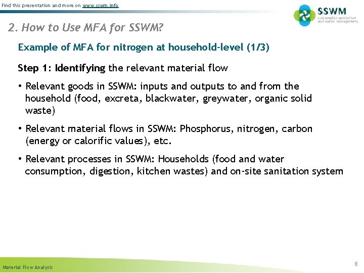 Find this presentation and more on www. sswm. info 2. How to Use MFA