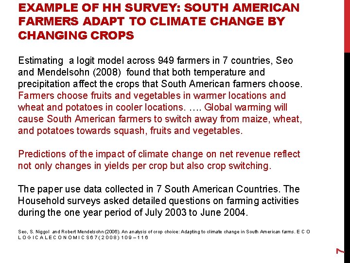 EXAMPLE OF HH SURVEY: SOUTH AMERICAN FARMERS ADAPT TO CLIMATE CHANGE BY CHANGING CROPS
