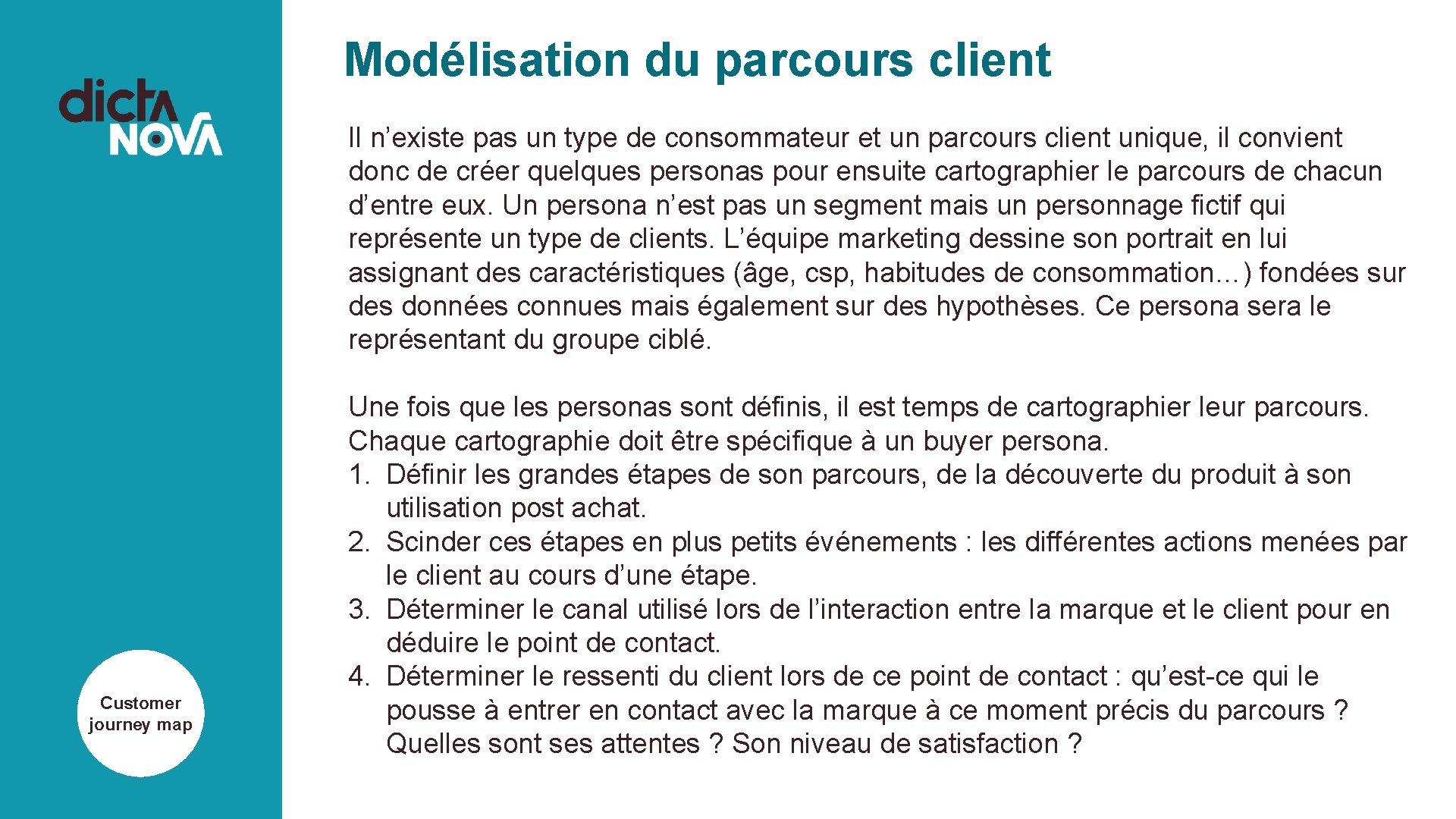 Modélisation du parcours client Il n’existe pas un type de consommateur et un parcours