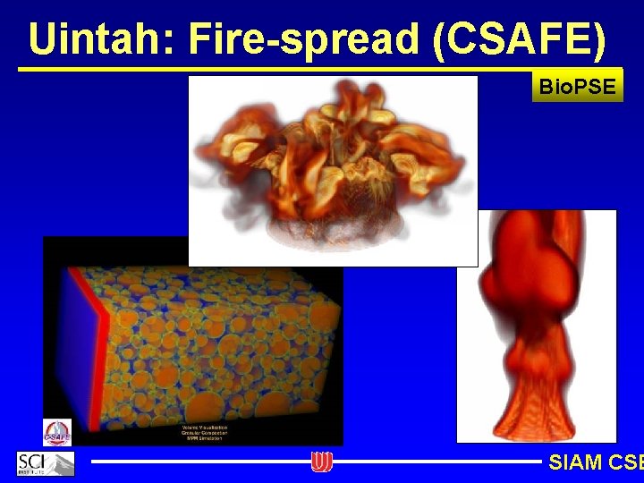 Uintah: Fire-spread (CSAFE) Bio. PSE SIAM CSE 